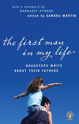 The First Man in My Life by Sandra Martin